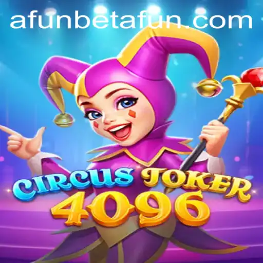 CircusJoker4096: An Exciting New Adventure in Gaming